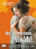 Vsyo v poryadke, mama is the best movie in Polina Agureeva filmography.