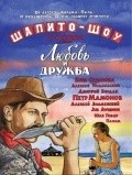 Shapito-shou: Lyubov i drujba is the best movie in Aleksey Podolskiy filmography.