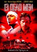 13 Dead Men movie in Art Camacho filmography.