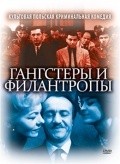 Gangsterzy i filantropi is the best movie in Marian Kociniak filmography.