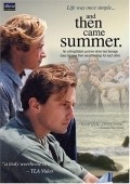 And Then Came Summer movie in Jeff London filmography.