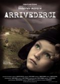 Arrivederci is the best movie in Vladimir Porteresku filmography.