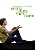 Some Boys Don't Leave movie in Maggie Kiley filmography.