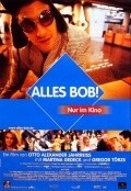 Alles Bob! movie in Martina Gedeck filmography.