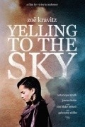 Yelling to the Sky is the best movie in Antonik Smit filmography.