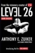 Level 26: Dark Origins movie in Anthony E. Zuiker filmography.