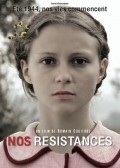 Nos resistances is the best movie in Gregory Gatignol filmography.