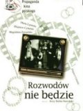 Rozwodow nie bedzie is the best movie in Teresa Tuszynska filmography.