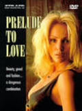 Prelude to Love movie in Rafe M. Portilo filmography.
