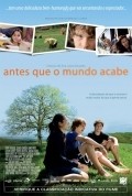 Antes Que o Mundo Acabe movie in Ana Luiza Azevedo filmography.