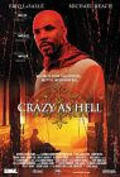 Crazy as Hell movie in Eriq La Salle filmography.