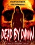 Dead by Dawn is the best movie in Cheyen Ennis filmography.