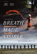Breath Made Visible: Anna Halprin is the best movie in John Graham filmography.