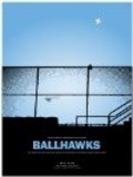 Ballhawks is the best movie in Rich Bahrk filmography.