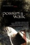 Possum Walk movie in Djeremi Sumrall filmography.