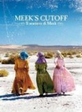 Meek's Cutoff movie in Kelli Reyhardt filmography.