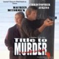 Title to Murder movie in Christopher Atkins filmography.