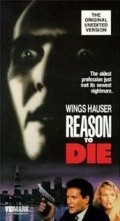 Reason to Die movie in Wings Hauser filmography.