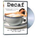 Decaf is the best movie in Bill Brinsfield filmography.