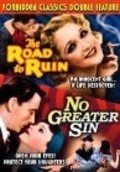 The Road to Ruin movie in Dorothy Davenport filmography.