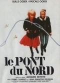 Le pont du Nord movie in Jacques Rivette filmography.