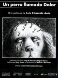 Un perro llamado Dolor movie in Luis Eduardo Aute filmography.