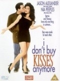 I Don't Buy Kisses Anymore movie in Robert Marcarelli filmography.