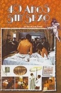 Cuarenta anos sin sexo movie in Carlos Lucena filmography.