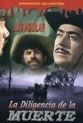La diligencia de la muerte movie in Armando Silvestre filmography.
