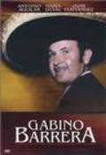 Gabino Barrera movie in Antonio Aguilar filmography.