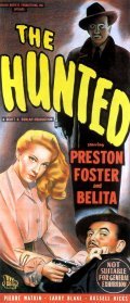 The Hunted movie in Preston Foster filmography.