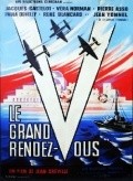 Le grand rendez-vous movie in Rene Blancard filmography.