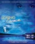 Losing Grace is the best movie in Tara Ochs filmography.