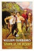 Spawn of the Desert movie in William Fairbanks filmography.
