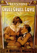 Cruel, Cruel Love movie in George Nichols filmography.
