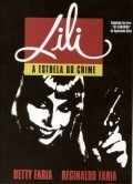 Lili, a Estrela do Crime is the best movie in Julio Levy filmography.