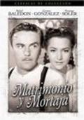 Matrimonio y mortaja movie in Rafael Baledon filmography.
