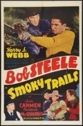 Smoky Trails movie in Bob Steele filmography.