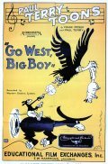 Go West, Big Boy movie in Frank Moser filmography.
