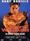 Hawk's Vengeance movie in Marc F. Voizard filmography.