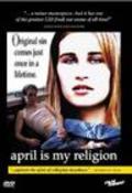 April Is My Religion is the best movie in Benjamin Klein filmography.
