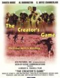 The Creator's Game is the best movie in Jeremy Olsen filmography.