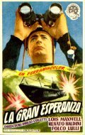 La grande speranza is the best movie in Edward Fleming filmography.