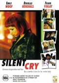 Silent Cry is the best movie in Richard Lumsden filmography.