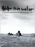 Thicker Than Water is the best movie in Noy Djonson filmography.