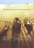 The Bone Snatcher movie in Jason Wulfsohn filmography.