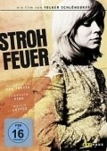 Strohfeuer movie in Volker Schlondorff filmography.