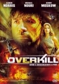 Overkill movie in Dean Raphael Ferrandini filmography.