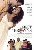 Meet the Browns movie in Tyler Perry filmography.