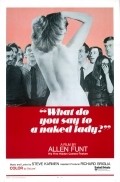 What Do You Say to a Naked Lady? is the best movie in Joie Addison filmography.